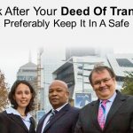 You Must Look After Your Deed Of Transfer – Preferably Keep It In A Safe